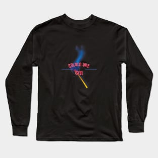 Turn Me On Long Sleeve T-Shirt